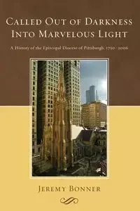 Called Out of Darkness Into Marvelous Light - Jeremy Bonner