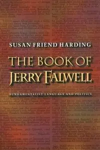The Book of Jerry Falwell - Susan Harding Friend
