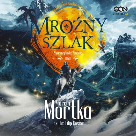 audiobook Mroźny szlak (Straceńcy Madsa Voortena 1) - Marcin Mortka