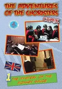 The adventures of the choristers. Comik. The mystery of the monkey sauce - Fernando Guerrieri