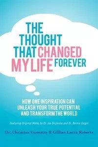 The Thought That Changed My Life Forever - Christian Guenette