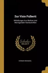 Zur Visio Fulberti - Herman Brandes