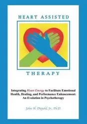 Heart Assisted Therapy - John Diepold Jr PhD H