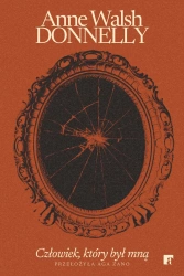 Człowiek, który był mną - Anne Walsh Donnelly