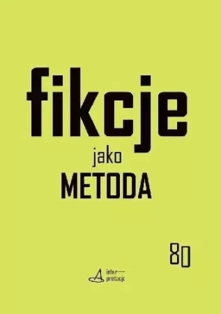 Fikcje jako metoda - praca zbiorowa