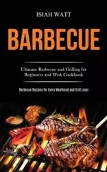 Barbecue - Isiah Watt