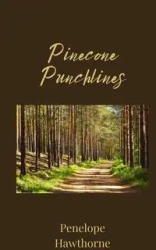 Pinecone Punchlines - Penelope Hawthorne