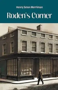 Roden's Corner - Henry Merriman Seton