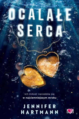 Ocalałe serca - Jennifer Hartmann
