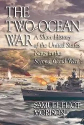 The Two-Ocean War - Samuel Morison Estate of Eliot