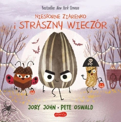 Niesforne Ziarenko i straszny wieczór - Jory Jory, Pete Oswald, Sabina Bauman