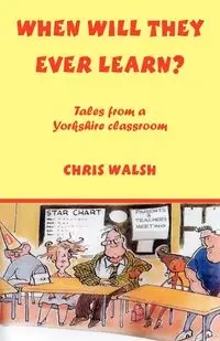 When Will They Ever Learn? - Chris Walsh