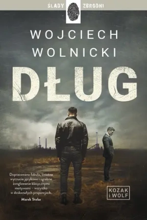 Kozak i Wolf T.1 Dług - Wojciech Wolnicki