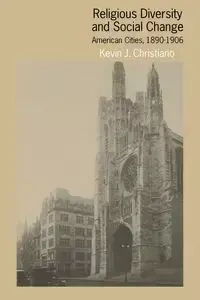 Religious Diversity and Social Change - Kevin J. Christiano