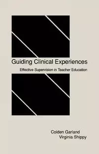 Guiding Clinical Experiences - Garland Colden