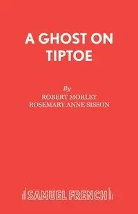 A Ghost On Tiptoe - Robert Morley