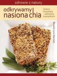 Odkrywamy nasiona chia - Beverly Lynn Bennett