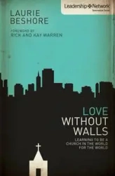 Love Without Walls - Laurie Beshore