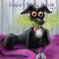 Bowie's Filthy Mouth - Jackie Staple