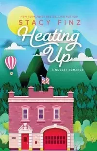 Heating Up - Stacy Finz
