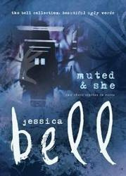 Muted and She - Bell Jessica