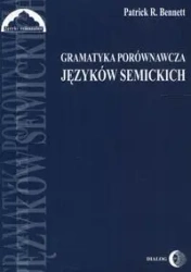 Gramatyka porównawcza języków semickich - Patrick Bennett R.