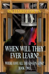 When Will They Ever Learn? - Richard Baran