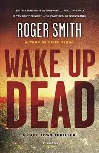 Wake Up Dead - Roger Smith
