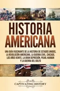 Historia Americana - History Captivating