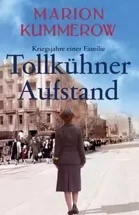 Tollkühner Aufstand - Marion Kummerow