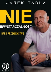 Niewystarczalność. Dar i Przekleństwo - Jarek Tadla