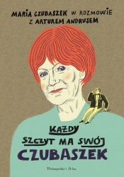 Każdy szczyt ma swój Czubaszek - Artur Andrus, Maria Czubaszek