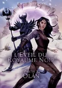 L'Éveil du Royaume Noir - Emilie Bouthemy