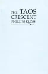 The Taos Crescent - Kloss Phillips