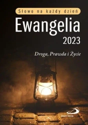 Ewangelia 2023. Droga, Prawda i Życie (mała) - praca zbiorowa