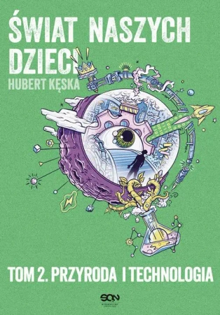 eBook Świat naszych dzieci. Tom 2. Przyroda i technologia - Hubert Kęska epub mobi