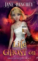 Life Ghost On - Jane Hinchey