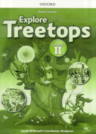 Explore Treetops 2 zeszyt ćwiczeń OXFORD - Sarah Howell, Lisa Kester-Dodgson