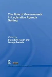 The Role of Governments in Legislative Agenda Setting - Rasch Bjorn Erik