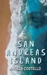 San Andreas Island - Angela Maria Costello