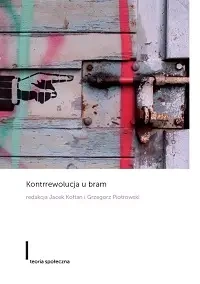 Kontrrewolucja u bram - Jacek Kołtan