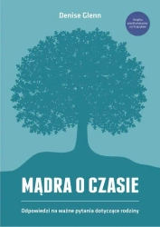 eBook Mądra o czasie. Odpowiedzi na ważne pytania dotyczące rodziny - Denise Glenn mobi epub