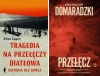 Przełęcz + Tragedia na Przełęczy Diatłowa PAKIET - Krzysztof Domaradzki