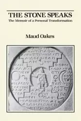 The Stone Speaks - Maud Oakes