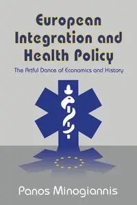 European Integration and Health Policy - Minogiannis Panos