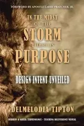 In the Midst of the Storm There Is Purpose - Tipton Evangelist Delmelodia