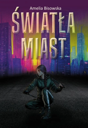 Światła miast - Amelia Bisowska