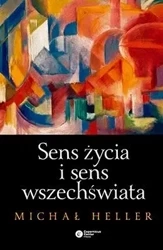 Sens życia i sens wszechswiata w.2023 - Michał Heller