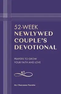 52-Week Newlywed Couples Devotional - Perotte Chavonne