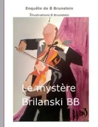 le mystère Brilanski - Bernard Brunstein